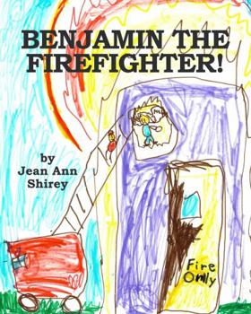 Paperback BENJAMIN THE FIREFIGHTER! Book