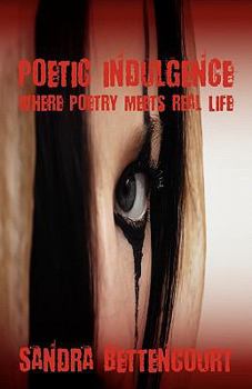 Paperback Poetic Indulgence: Where Poetry Meets Real Life Book