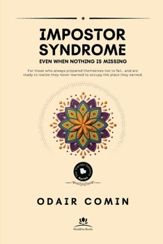 Paperback Impostor Syndrome: Even When Nothing Is Missing Book