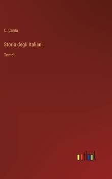 Hardcover Storia degli Italiani: Tomo I [Italian] Book