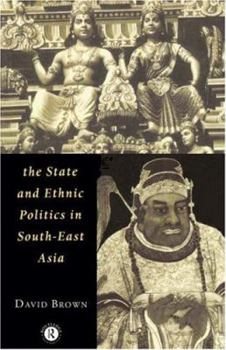 Paperback The State and Ethnic Politics in SouthEast Asia Book