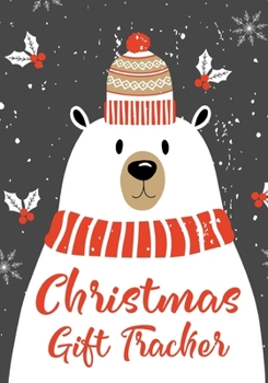 Christmas Gift Tracker: Holiday Shopping List Organizer,Managing Your Christmas Season Gift List(Holiday Notebooks and Planners)