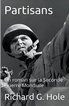 Paperback Partisans: Un roman sur la Seconde Guerre Mondiale [French] Book