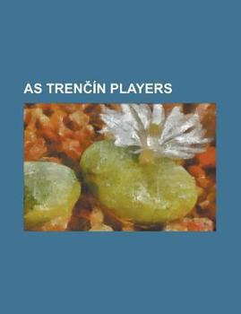 As Tren in Players: Adam Morong, Aldo Baez, Andrej Porazik, Boris Godal, Cristian Santana, Csaba Horvath (Footballer), Csaba Szorad, David