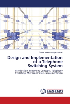 Paperback Design and Implementation of a Telephone Switching System Book