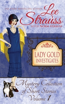 Paperback Lady Gold Investigates: a Short Read cozy historical 1920s mystery collection Book