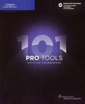 Paperback Pro Tools 101 Official Courseware [With DVD] Book