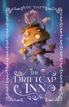 The Driftcap Inn (Innkeepers of Itharos)