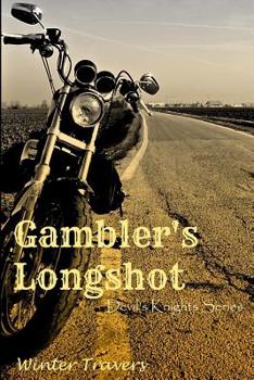 Paperback Gambler's Longshot: Devil's Knights Series Book