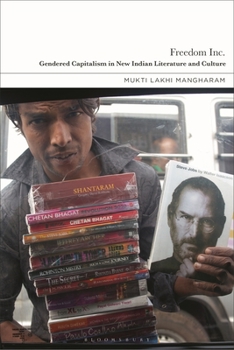 Gendered Neoliberalism in South Asian Literature