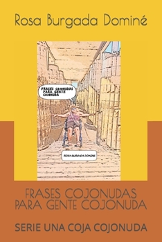 Paperback Frases Cojonudas Para Gente Cojonuda: Serie Una Coja Cojonuda [Spanish] Book