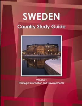 Paperback Sweden Country Study Guide Volume 1 Strategic Information and Developments Book