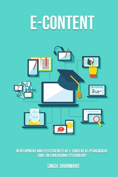 Paperback Development and effectiveness of e-content as pedagogical tools in educational psychology Book