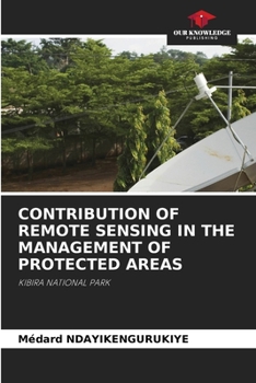 Paperback Contribution of Remote Sensing in the Management of Protected Areas Book