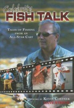 Hardcover Celebrity Fish Talk: A Collection of Fishing Tales Book