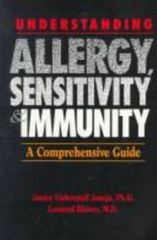Hardcover Understanding Allergy, Sensitivity, and Immunity: A Comprehensive Guide Book