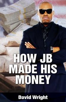 Paperback How JB Made His Money Book