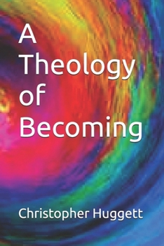 Paperback A Theology of Becoming Book