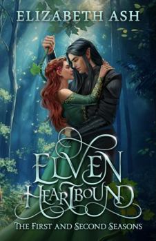 Paperback Elven Heartbound: The First and Second Seasons Book