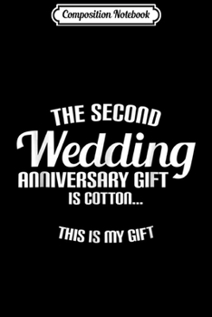 Composition Notebook: 2nd Wedding Anniversary 2 years of Marriage Gift  Journal/Notebook Blank Lined Ruled 6x9 100 Pages