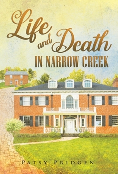 Hardcover Life and Death in Narrow Creek Book