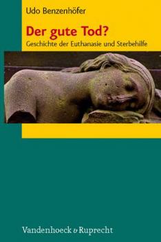 Hardcover Der Gute Tod?: Geschichte Der Euthanasie Und Sterbehilfe [German] Book