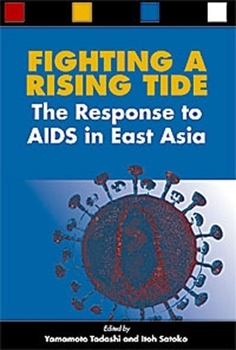 Paperback Fighting a Rising Tide: The Response to AIDS in East Asia Book