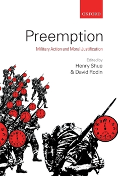 Paperback Preemption: Military Action and Moral Justification Book