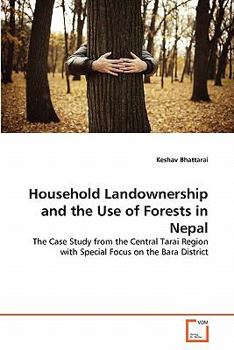 Paperback Household Landownership and the Use of Forests in Nepal Book