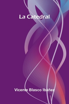 Paperback La Catedral [Spanish] Book