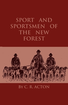 Sport and Sportsmen of the New Forest