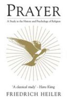 Paperback Prayer: A Study in the History and Psychology of Religion Book