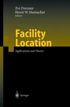 Hardcover Facility Location: Applications and Theory Book