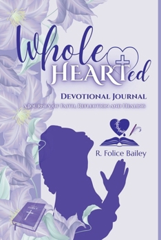 Paperback WholeHEARTed Devotional Journal: A Journey of Faith, Reflection and Healing Book