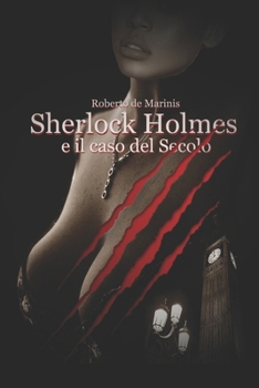 Paperback Sherlock Holmes e il Caso del Secolo [Italian] Book