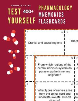 Paperback Test Yourself 400+ Pharmacology Mnemonics Flashcards: Practice pharmacology flash cards for exam preparation Book