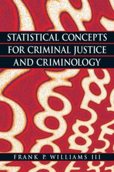 Paperback Statistical Concepts for Criminal Justice and Criminology Book