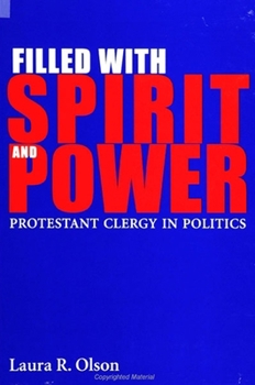 Paperback Filled with Spirit and Power: Protestant Clergy in Politics Book