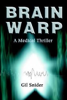 Paperback Brain Warp: A Medical Thriller Book