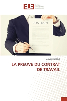 La Preuve Du Contrat de Travail (French Edition)