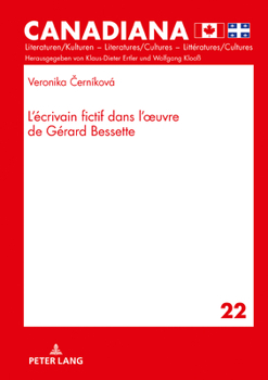 Hardcover L´écrivain Fictif Dans L´oeuvre de Gérard Bessette [French] Book