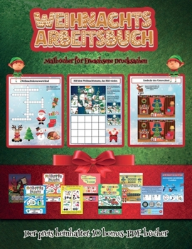 Malbücher für Erwachsene Drucksachen (Weihnachts-Arbeitsbuch): Dieses Buch enthält 30 farbige Übungsblätter für Kinder von 4-6 Jahren. Auf diese Weise ... und Aufmerksamkeit steigern. (German Edition)