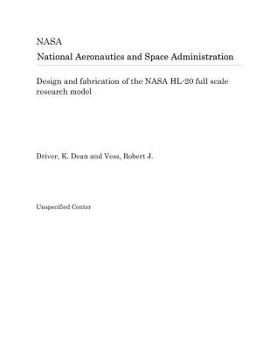 Paperback Design and Fabrication of the NASA Hl-20 Full Scale Research Model Book