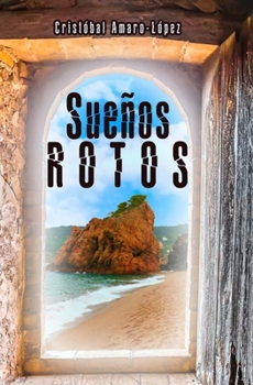 Paperback Sueños Rotos [Spanish] Book