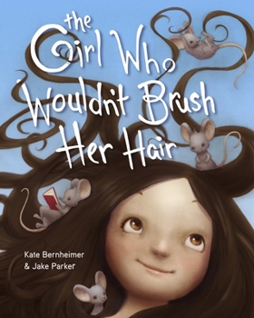 Hardcover The Girl Who Wouldn't Brush Her Hair Book