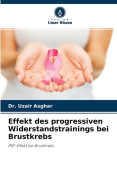 Paperback Effekt des progressiven Widerstandstrainings bei Brustkrebs [German] Book
