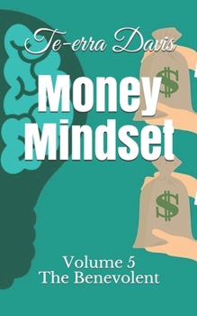 Paperback Money Mindset: The Benevolent Book