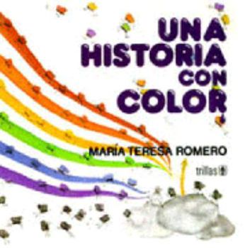 Paperback Una historia con color (Spanish Edition) [Spanish] Book