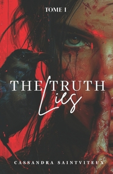 Paperback The Truth Lies: Tome 1 [French] Book