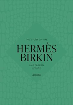Hardcover The Story of the Hermès Birkin Book